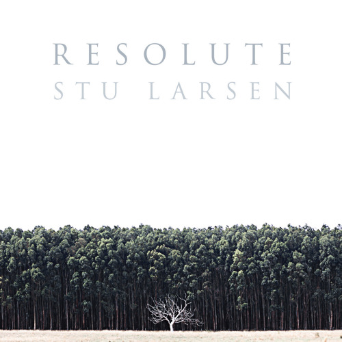 LARSEN, STU - RESOLUTESTU LARSEN RESOLUTE.jpg